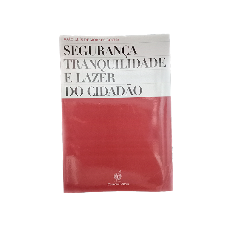 SEGURANÇA, TRANQUILIDADE..